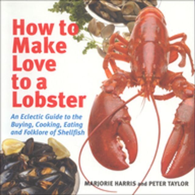  How to Make Love to a Lobster(Kobo/電子書)