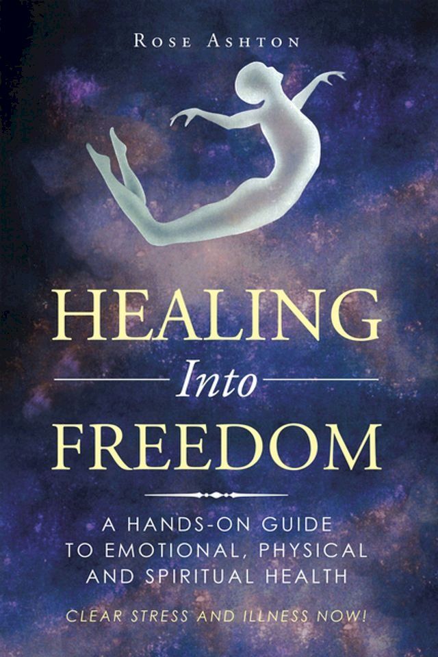  Healing into Freedom(Kobo/電子書)