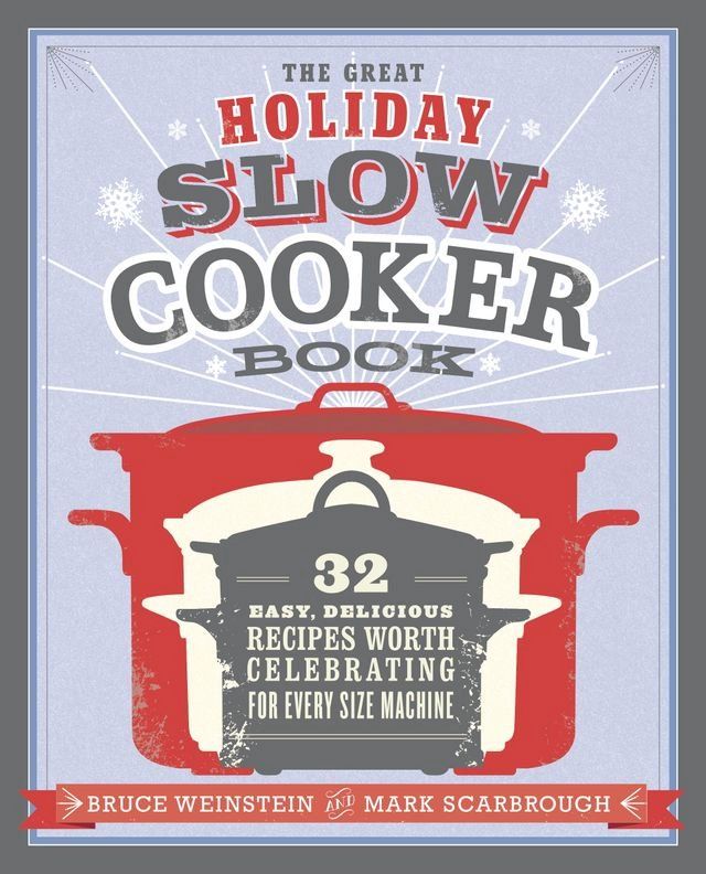  The Great Holiday Slow Cooker Book(Kobo/電子書)