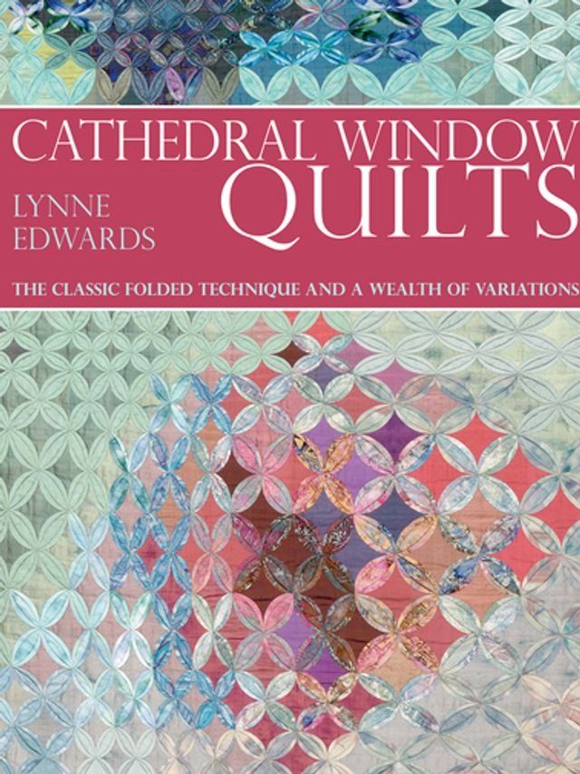  Cathedral Window Quilts(Kobo/電子書)