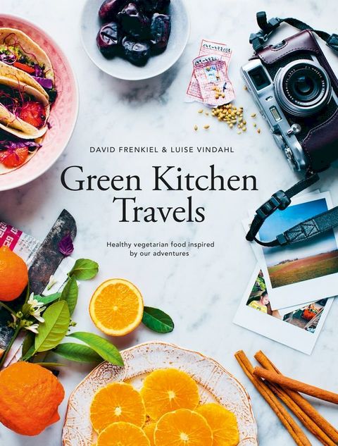 Green Kitchen Travels(Kobo/電子書)