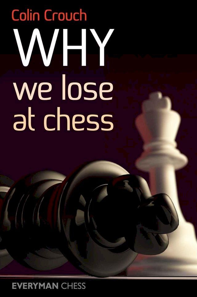  Why We Lose at Chess(Kobo/電子書)