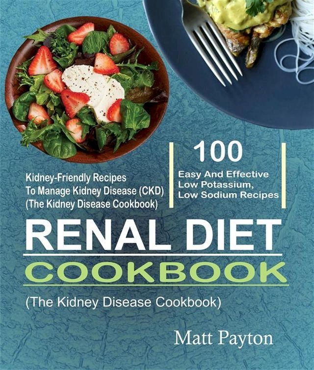  Renal Diet Cookbook(Kobo/電子書)