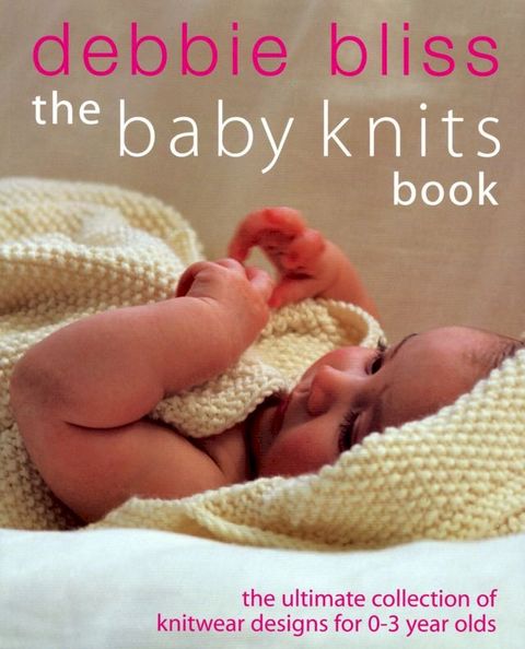 The Baby Knits Book(Kobo/電子書)