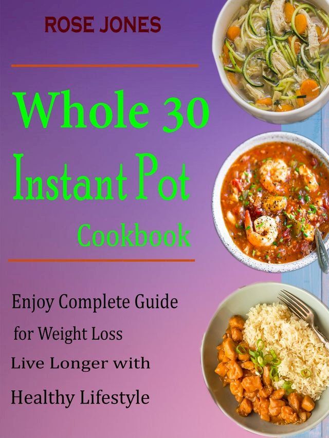  Whole 30 Instant Pot Cookbook(Kobo/電子書)