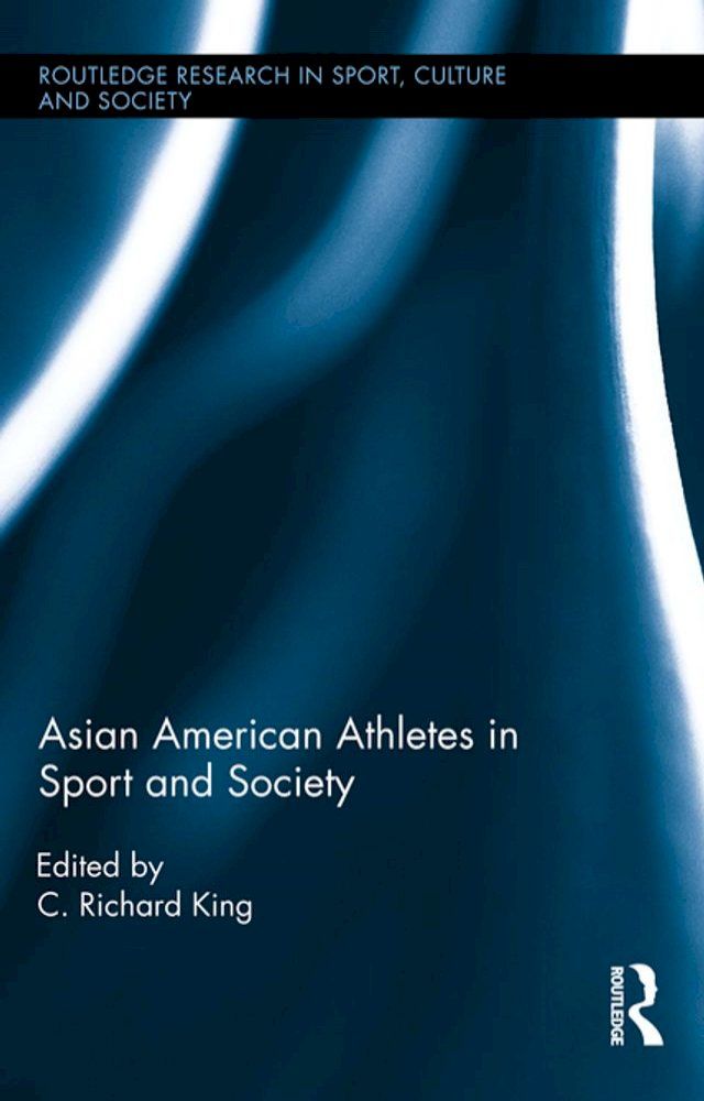  Asian American Athletes in Sport and Society(Kobo/電子書)