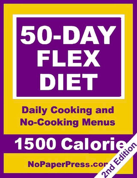 50-Day Flex Diet - 1500 Calorie(Kobo/電子書)