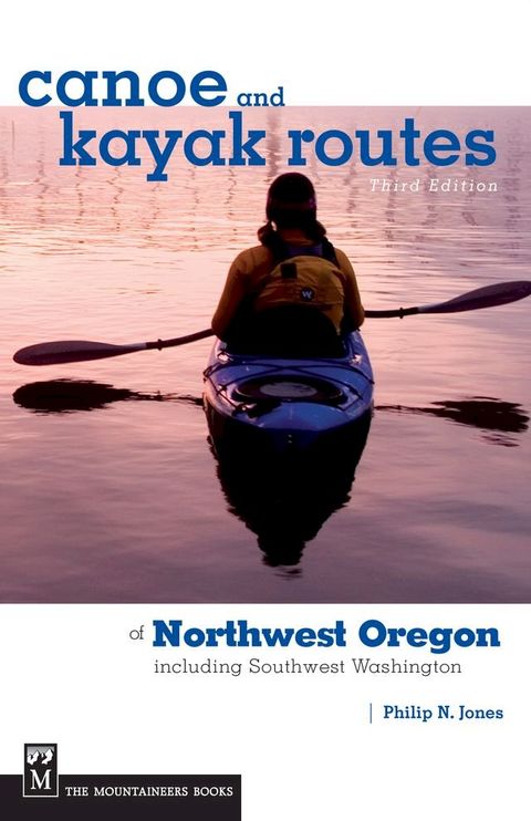 Canoe and Kayak Routes of Northwest Oregon and Southwest Washington(Kobo/電子書)