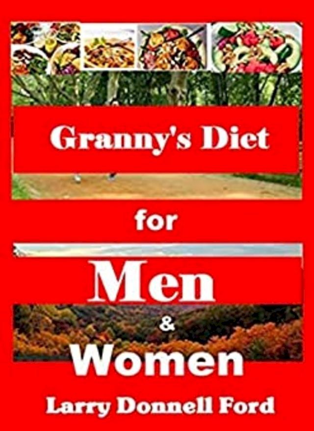  Granny's Diet for Men & Women(Kobo/電子書)