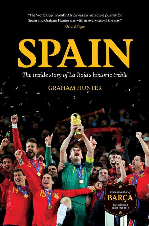 Spain: The Inside Story of La Roja's Historic Treble(Kobo/電子書)