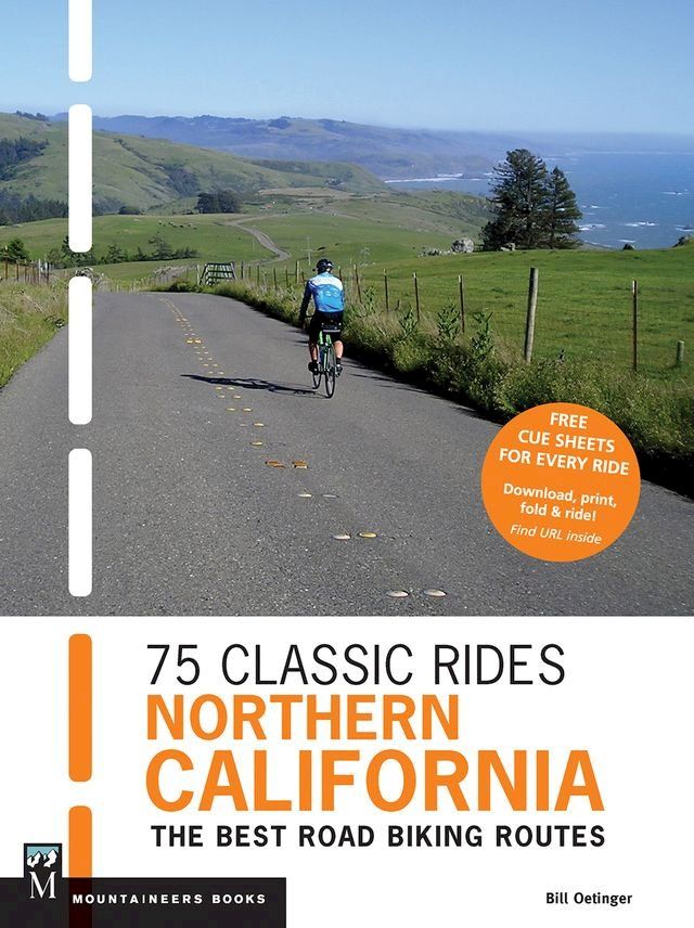  75 Classic Rides Northern California(Kobo/電子書)