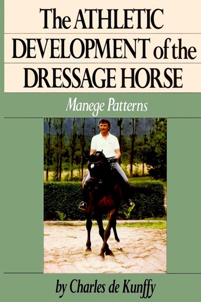  The Athletic Development of the Dressage Horse(Kobo/電子書)