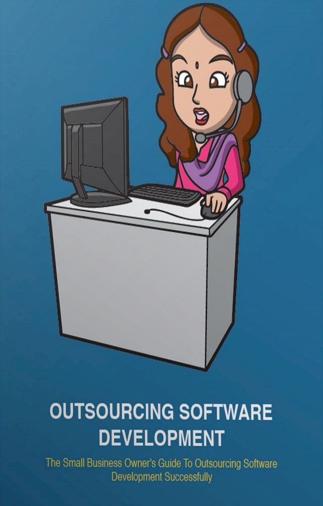  Outsourcing Software Development(Kobo/電子書)