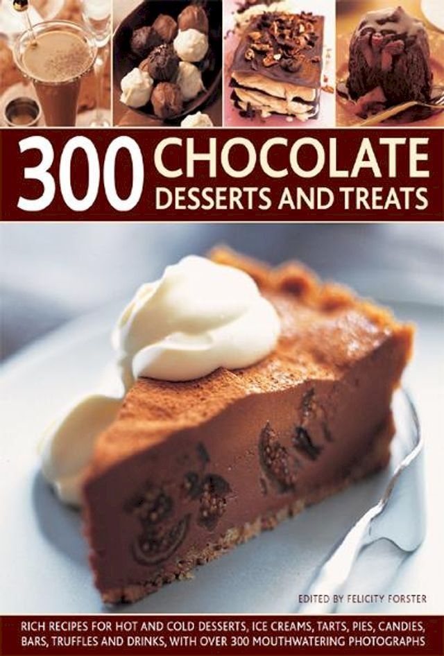  300 Chocolate Desserts and Treats(Kobo/電子書)