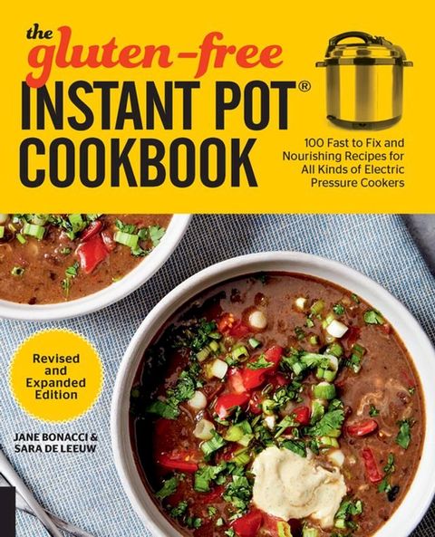 The Gluten-Free Instant Pot Cookbook Revised and Expanded Edition(Kobo/電子書)