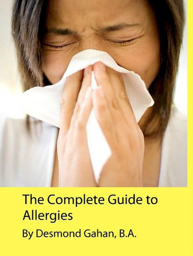  The Complete Guide to Allergies(Kobo/電子書)