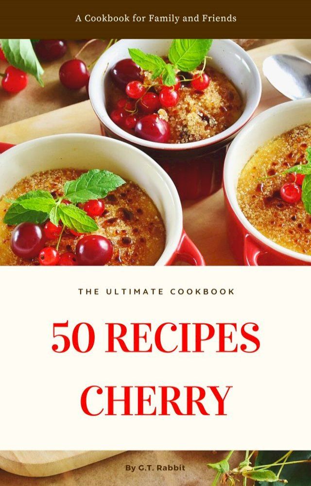  50 Recipes Cherry(Kobo/電子書)