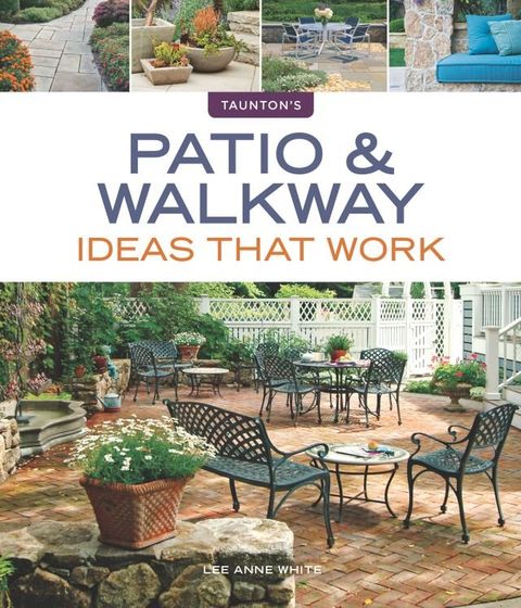 Patio & Walkway Ideas that Work(Kobo/電子書)