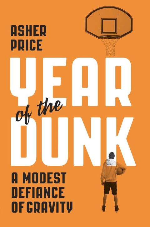 Year of the Dunk(Kobo/電子書)