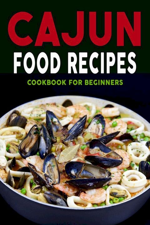 Cajun Food Recipes(Kobo/電子書)