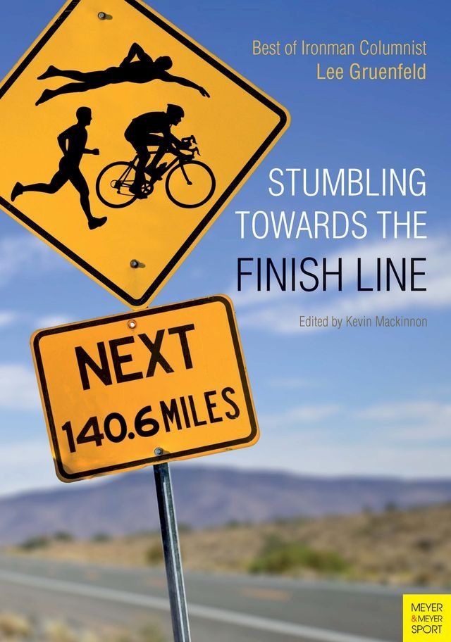  Stumbling Towards the Finish Line(Kobo/電子書)