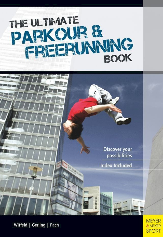  The Ultimate Parkour & Freerunning Book(Kobo/電子書)