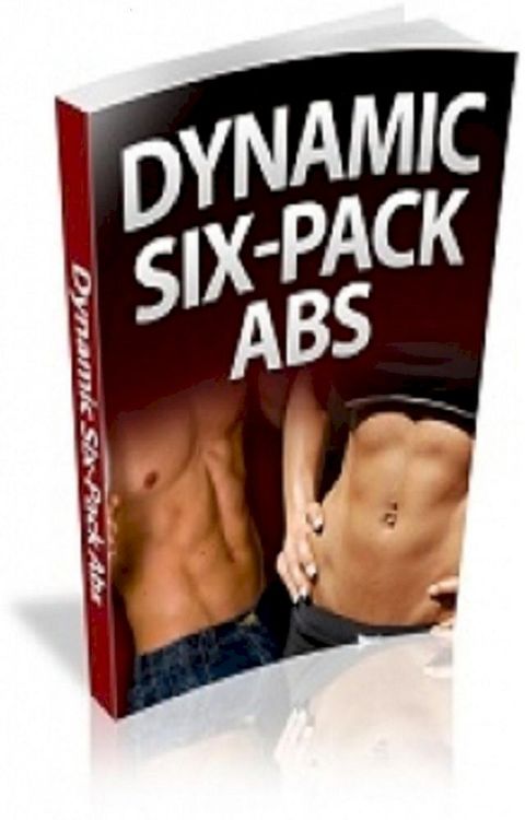 Dynamic Six Pack Abs(Kobo/電子書)