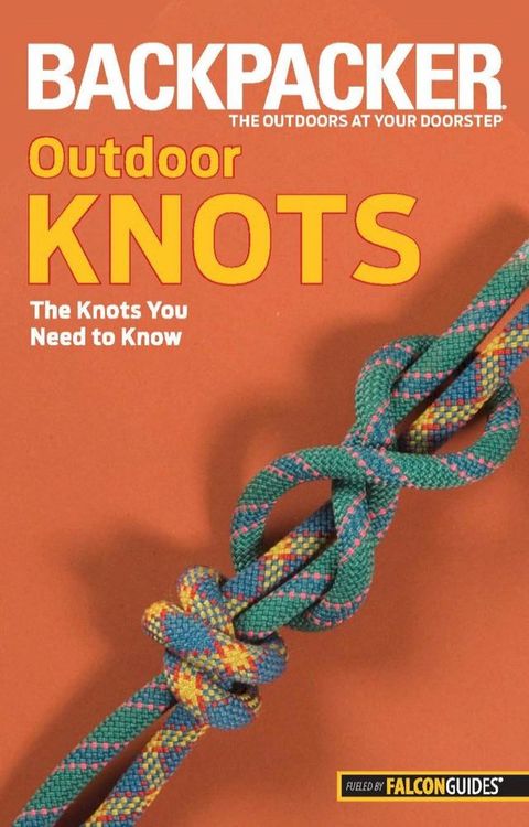 Backpacker magazine's Outdoor Knots(Kobo/電子書)