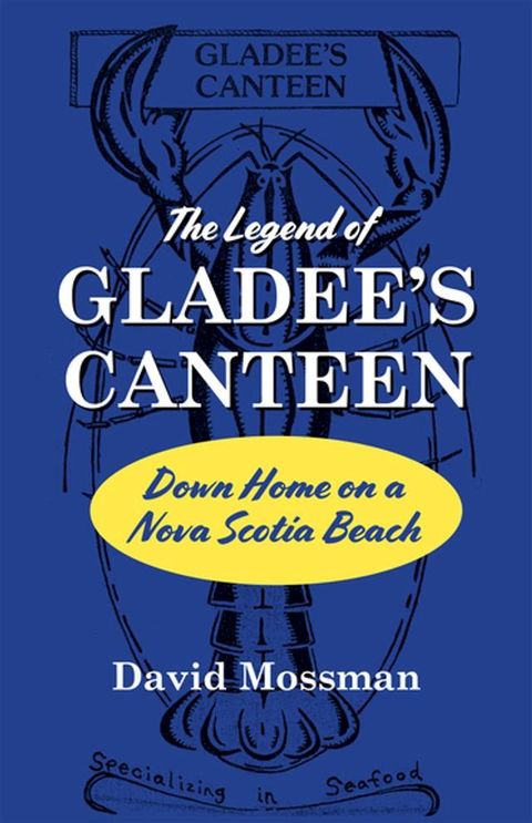 The Legend of Gladee's Canteen(Kobo/電子書)