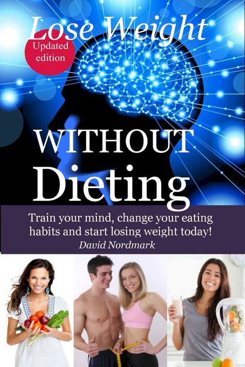 Lose Weight Without Dieting(Kobo/電子書)