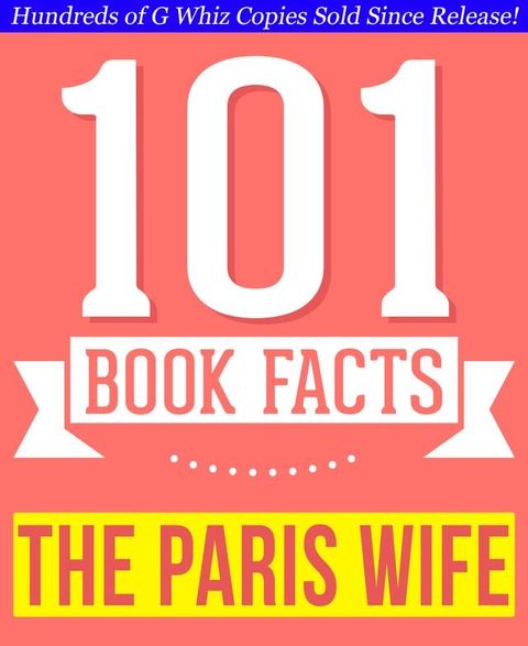 The Paris Wife - 101 Amazingly True Facts You Didn't Know(Kobo/電子書)