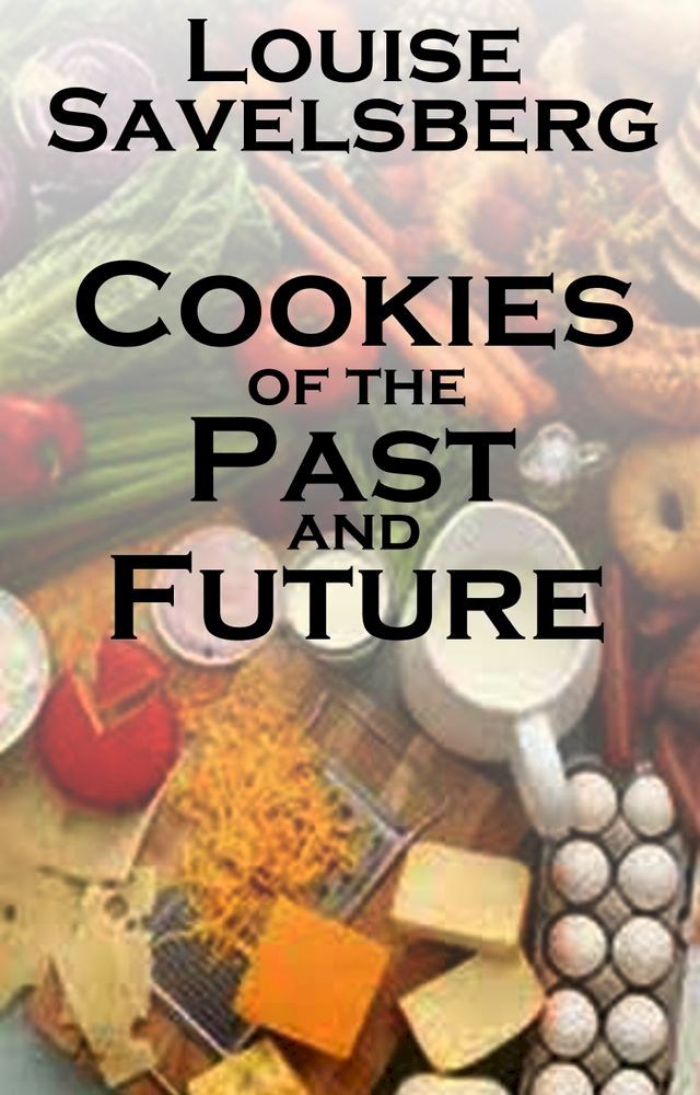  Cookies of the Past and Future(Kobo/電子書)