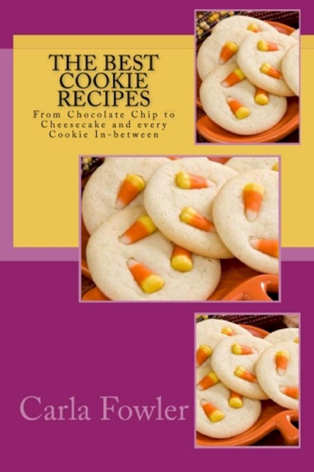  The Best Cookie Recipes(Kobo/電子書)