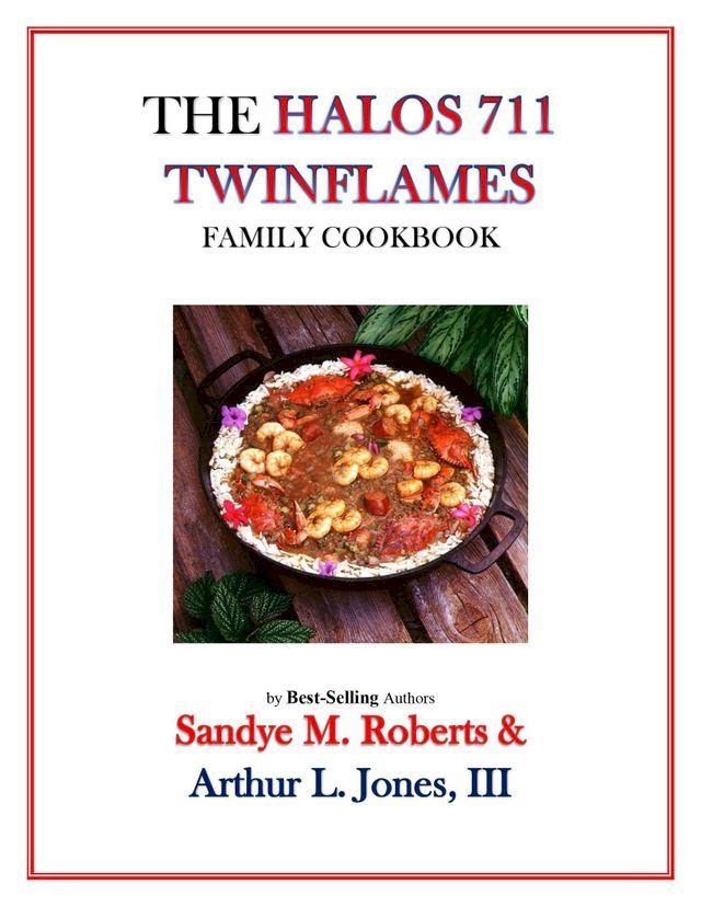  The Halos 711 Twinflames Family Cookbook(Kobo/電子書)