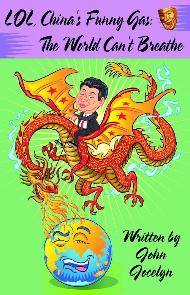  LOL, China's Funny Gas: The World Can't Breathe(Kobo/電子書)