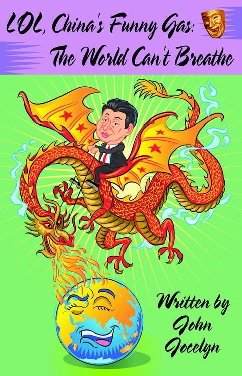 LOL, China's Funny Gas: The World Can't Breathe(Kobo/電子書)