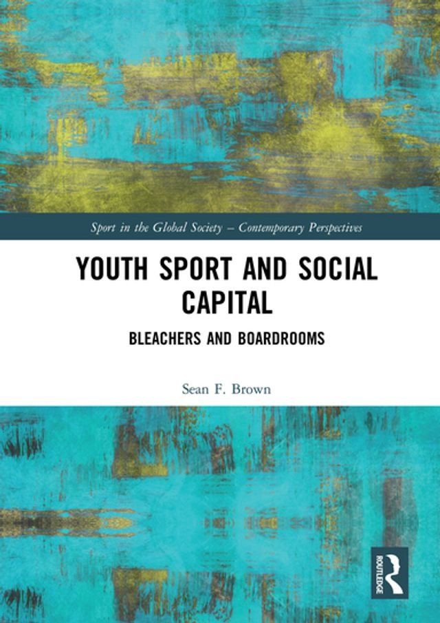  Youth Sport and Social Capital(Kobo/電子書)