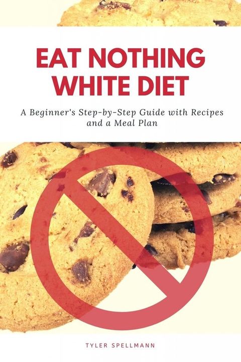 Eat Nothing White Diet(Kobo/電子書)