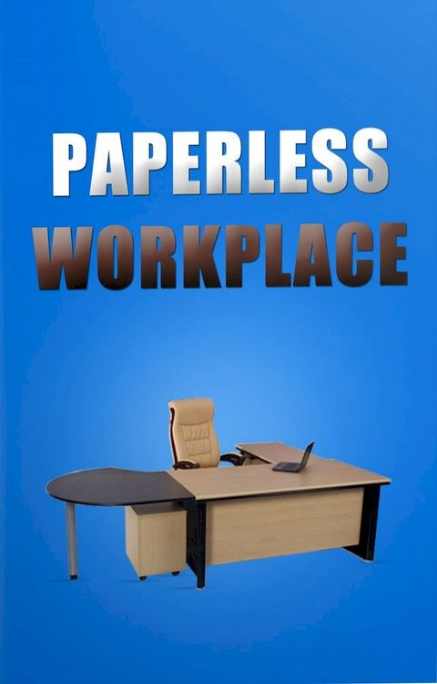 Paperless Workplace(Kobo/電子書)