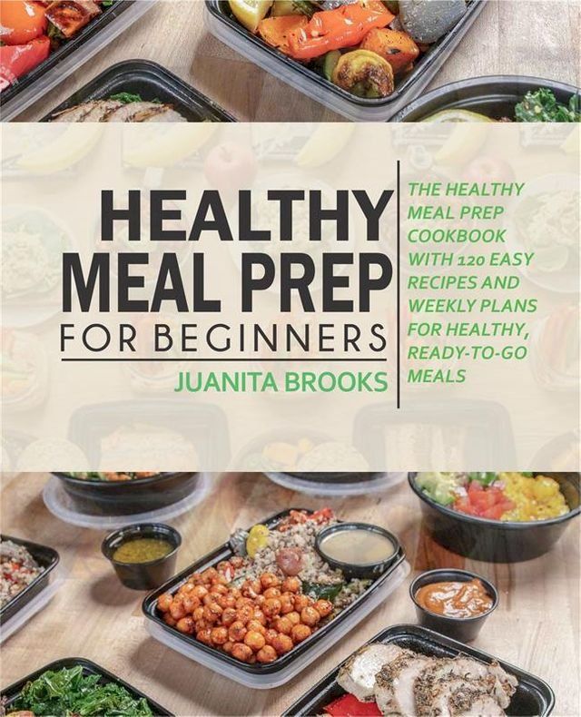  Healthy Meal Prep for Beginners(Kobo/電子書)