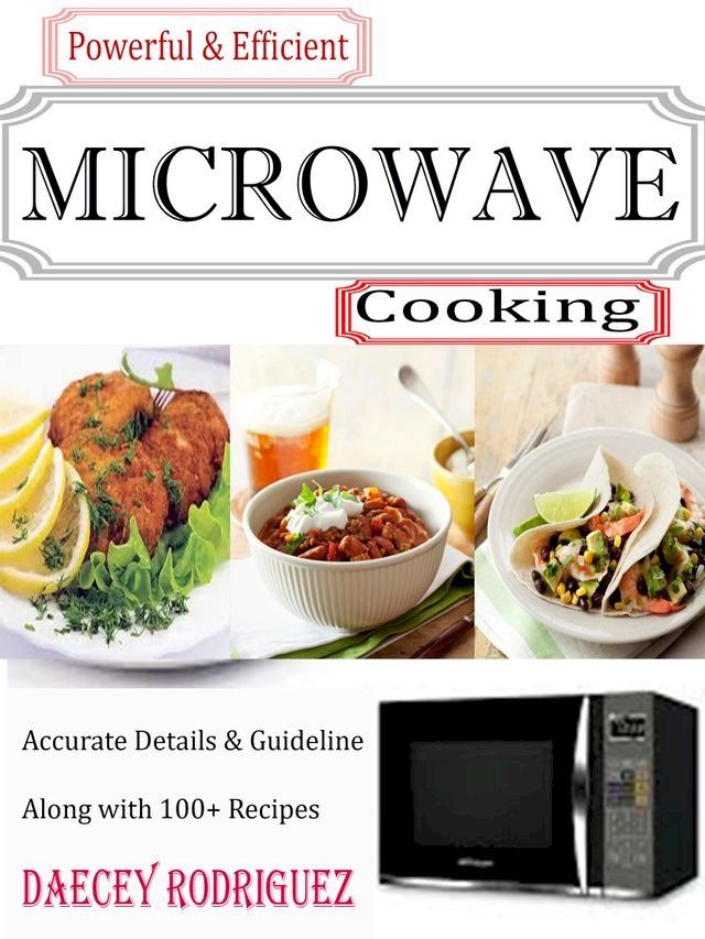  Powerful & Efficient Microwave Cooking(Kobo/電子書)