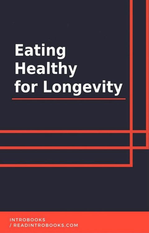 Eating Healthy for Longevity(Kobo/電子書)