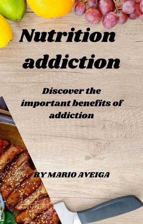 Nutrition Addiction(Kobo/電子書)