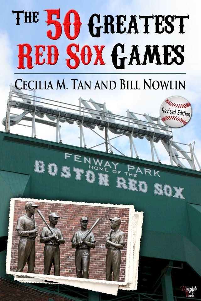  The 50 Greatest Red Sox Games: 2013 Edition(Kobo/電子書)