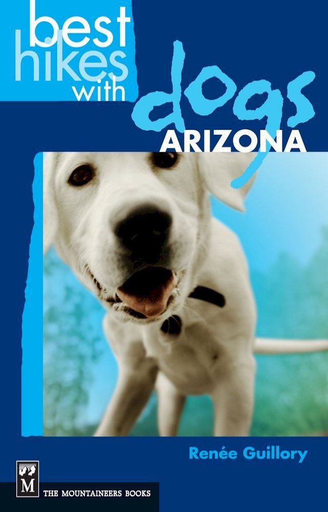  Best Hikes with Dogs Arizona(Kobo/電子書)