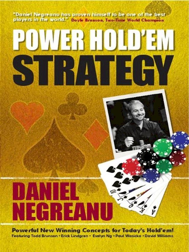  Daniel Negreanu's Power Hold'em Strategy(Kobo/電子書)