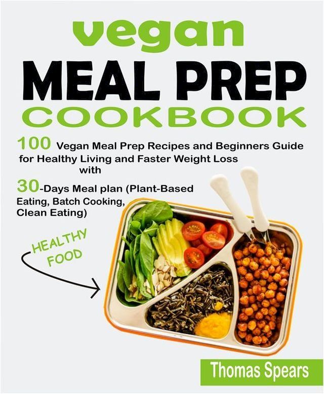  Vegan Meal Prep Cookbook(Kobo/電子書)