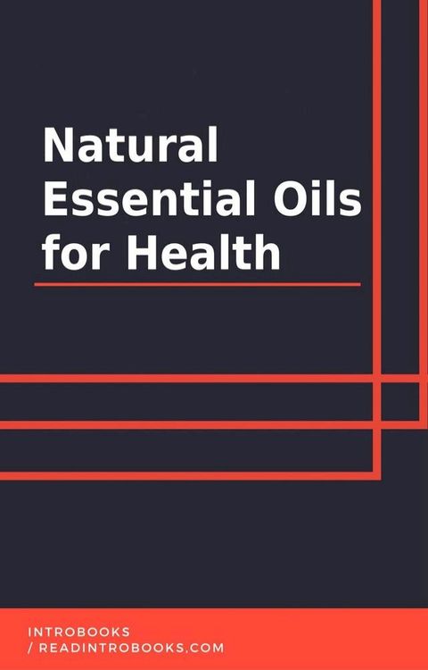 Natural Essential Oils for Health(Kobo/電子書)