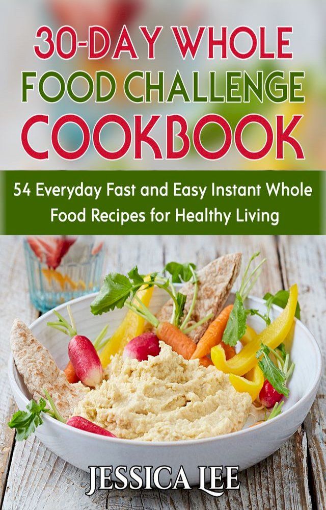  30-Day Whole Food Challenge Cookbook(Kobo/電子書)