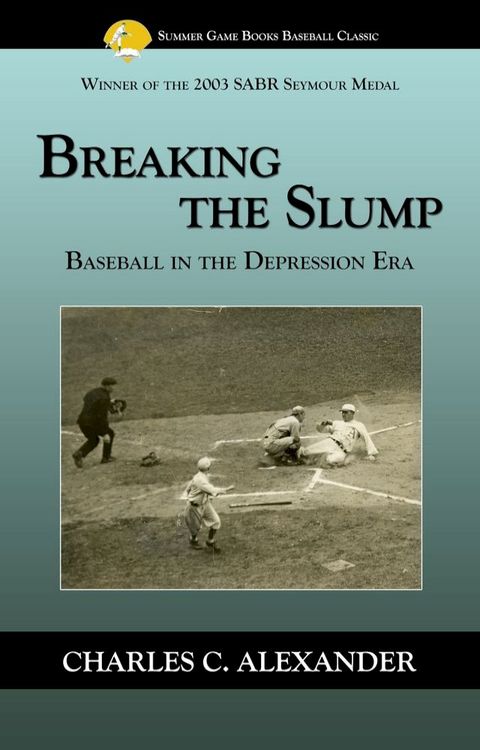 Breaking the Slump: Baseball During the Depression(Kobo/電子書)